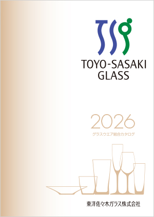 TOYO-SASAKI<br />
GLASS　2026
